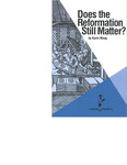 Does the Reformation Still Matter?(Calvin Shorts)