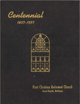 Centennial; 1857-1957; First Christian Reformed Church; Grand Rapids, Michigan