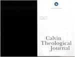 Calvin Theological Journal (Vol 37 No 1) by Calvin Theological Seminary