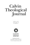 Calvin Theological Journal (Vol 58 No 1) by Calvin Theological Seminary