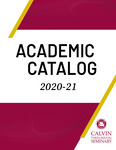 Calvin Theological Seminary Academic Catalogue 2020-2021 by Calvin Theological Seminary