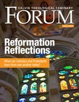 Calvin Theological Seminary Forum by Karin Maag, Lee Hardy, Matt Cooke, and Bruce Buursma