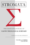 The Stromata Volume 61 Issue 1 by Calvin Theological Seminary